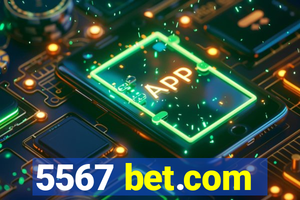 5567 bet.com